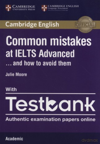 Common Mistakes IELTS Adv anced with Testbank - Julie Moore [KSIĄŻKA]