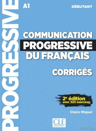 Communication progressive du français Niveau débutant Corrigés - Claire Miquel [KSIĄŻKA]