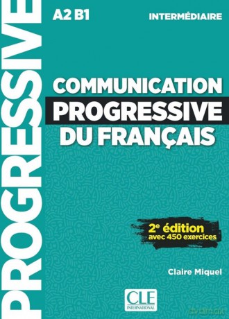 Communication progressive du français Niveau intermédiaire Livre - Claire Miquel [KSIĄŻKA]
