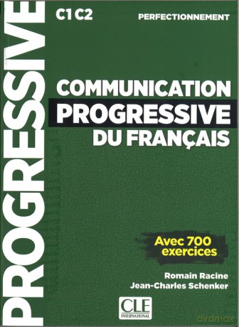 Communication progressive perfectionnement - Romain Racine, Jean-Charles Schenker [KSIĄŻKA]