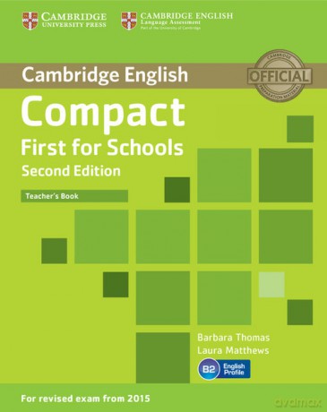 Compact First for Schools Teacher's Book - Barbara Thomas, Laura Matthews [KSIĄŻKA]