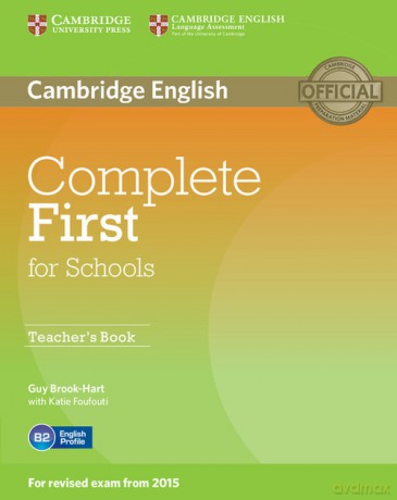 Complete First for Schools Teacher's Book - Guy Brook-Hart, Katie Foufouti [KSIĄŻKA]