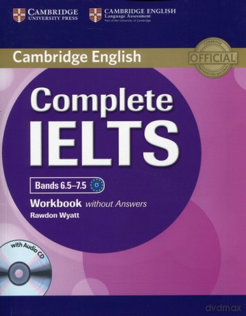 Complete IELTS Bands 6.5-7.5 Workbook without Answers - Rawdon Wyatt [KSIĄŻKA]