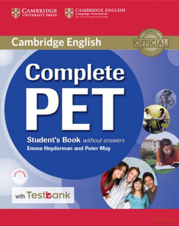 Complete PET Student's Book without Answers-ROM and Testbank - Emma Heyderman, Peter May [KSIĄŻKA]