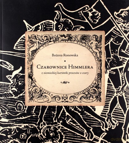 Czarownice Himmlera - Bożena Ronowska [KSIĄŻKA]