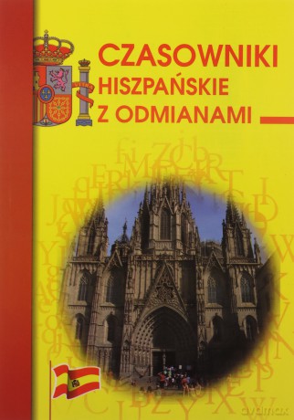 Czasowniki hiszpańskie z odmianami - Adam Węgrzyn [KSIĄŻKA]
