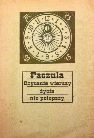 Czytanie wierszy życia nie polepszy - Paczula [KSIĄŻKA]