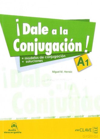 Dale a la Conjugacion A1 Książka z kluczem - Miguel M. Herraiz [KSIĄŻKA]