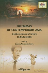 Dilemmas on contemporary Asia [KSIĄŻKA]