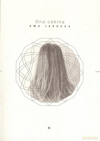 Dno cekina - Ewa Jarocka [KSIĄŻKA]