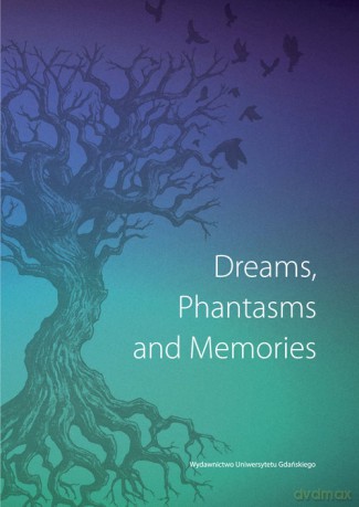 Dreams Phantasms and Memories [KSIĄŻKA]