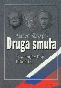 Druga Smuta - Andrzej Skrzypek [KSIĄŻKA]