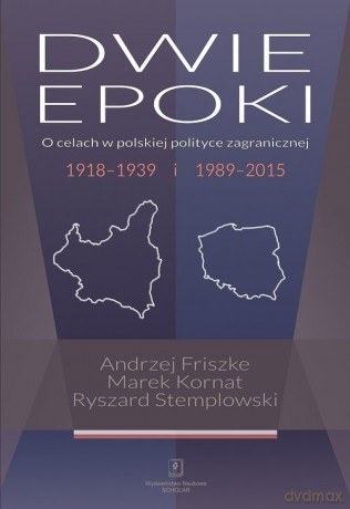 Dwie epoki - Andrzej Friszke, Marek Kornat [KSIĄŻKA]