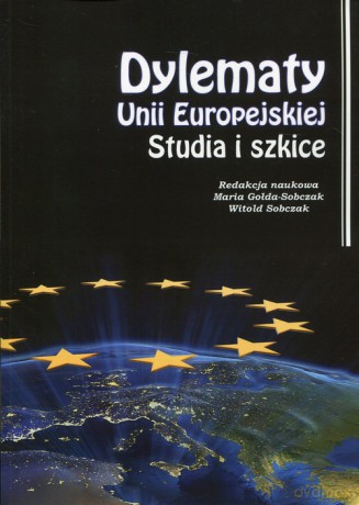 Dylematy Unii Europejskiej [KSIĄŻKA]