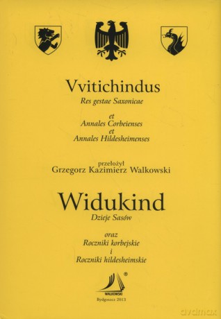 Dzieje Sasów oraz Roczniki Korbejskie i Roczniki hildesheimskie - Widukind [KSIĄŻKA]