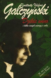 Dzikie wino - Konstanty Ildefons Gałczyński [KSIĄŻKA]