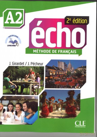 Echo A2 2ed Podręcznik - J. Girardet, J. Pecheur [KSIĄŻKA]