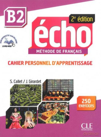 Echo B2 Ćwiczenia - S. Callet, J. Girardet [KSIĄŻKA]