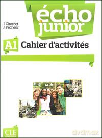 Echo Junior A1 ćwiczenia - J. Girardet, J. Pecheur [KSIĄŻKA]