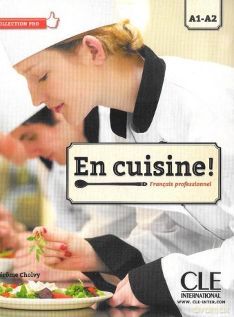 En Cuisine podręcznik A1-A2 - Jerome Cholvy [KSIĄŻKA]