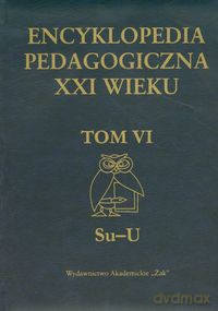 Encyklopedia pedagogiczna XXI wieku (Tom 6) [KSIĄŻKA]