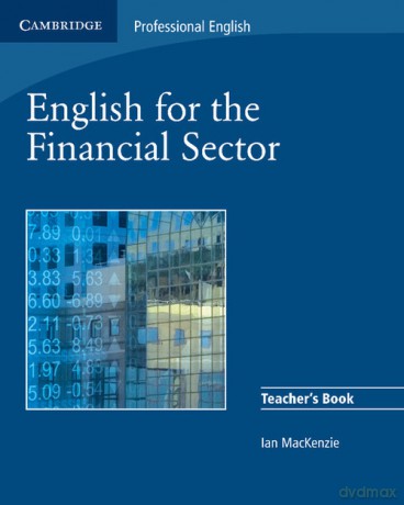English for the Financial Sector Teacher's Book - Ian MacKenzie [KSIĄŻKA]