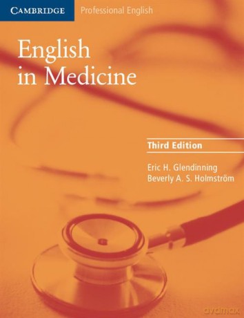 English in Medicine - Eric H. Glendinning, Beverly A.S. Holmstrom [KSIĄŻKA]