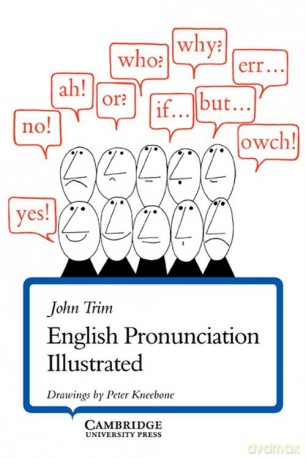 English Pronunciation Illustrated - John Trim [KSIĄŻKA]