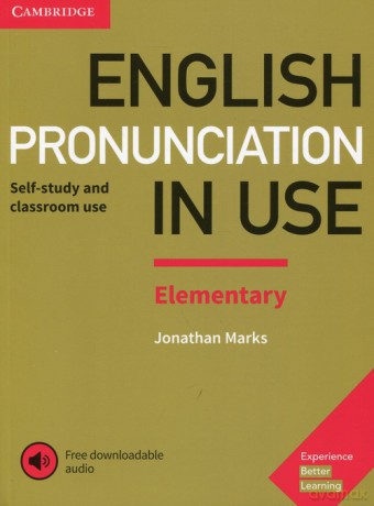 English Pronunciation in Use Elementary Experience with downloadable audio - Jonathan Marks [KSIĄŻKA]