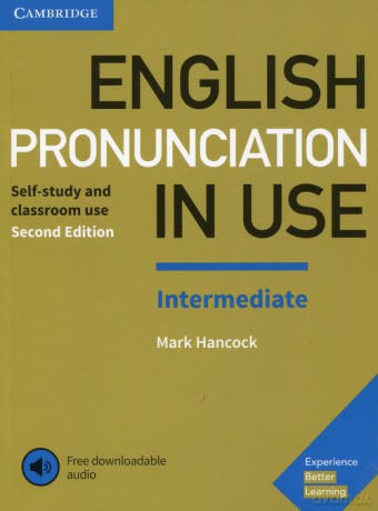 English Pronunciation in Use Intermediate Experience with downloadable audio - Mark Hancock [KSIĄŻKA]