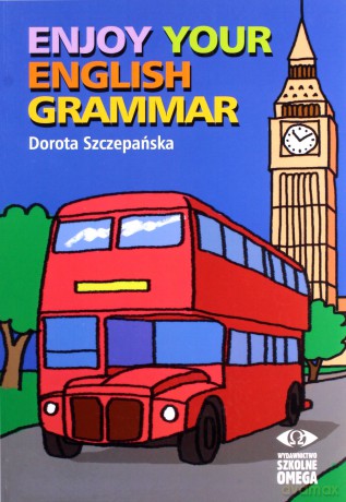 Enjoy your english Grammar - Dorota Szczepańska [KSIĄŻKA]