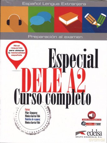 Especial DELE A2 curso completo Podręcznik - Pilar Alzugaray, Monica Garcia-Vino [KSIĄŻKA]