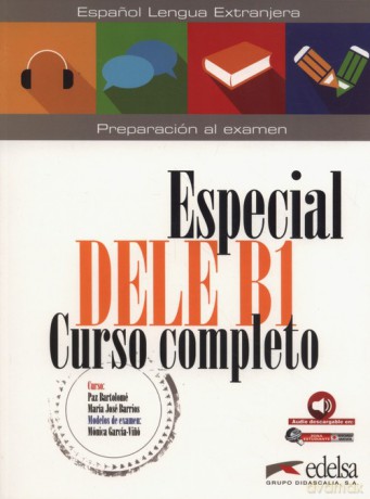 Especial DELE B1 Curso completo - Bartolome Paz, Maria Jose Barrios [KSIĄŻKA]