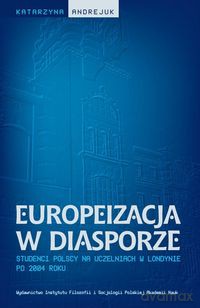 Europeizacja w diasporze - Katarzyna Andrejuk [KSIĄŻKA]