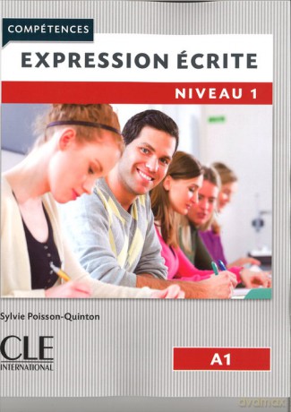 Expression Ecrite 1 niveau A1 - Sylvie Poisson-Quinton [KSIĄŻKA]
