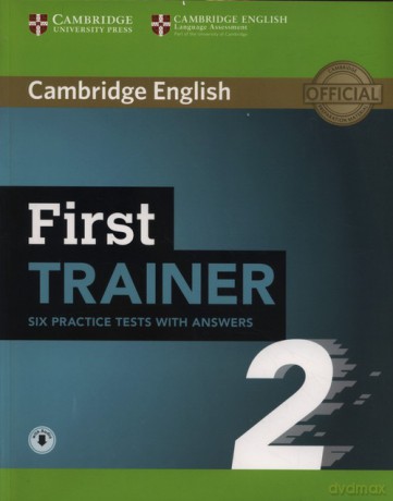 First Trainer 2 Six Practice Tests with Answers with Audio [KSIĄŻKA]