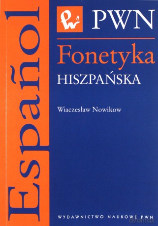 Fonetyka hiszpańska - Wieczysław Nowikow [KSIĄŻKA]