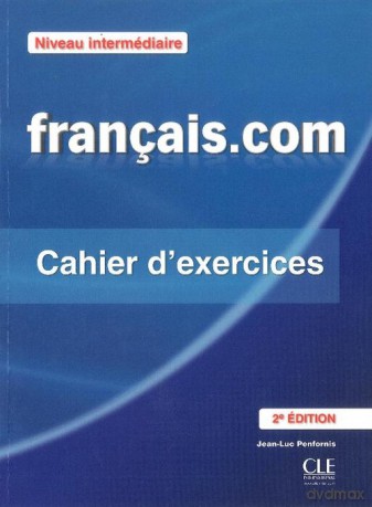 Francais.com Niveau intermediaire Ćwiczenia + klucz - Jean-Luc Penfornis [KSIĄŻKA]