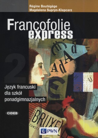 Francofolie express 2 Język francuski - Regine Boutegege, Magdalena Supryn-Klepcarz [KSIĄŻKA]