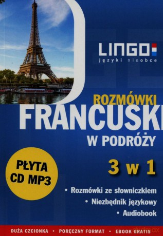 Francuski w podróży Rozmówki 3 w 1 - Ewa Gwiazdecka, Eric Stachurski [KSIĄŻKA]