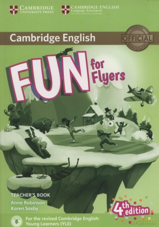Fun for Flyers Teacher's Book + Downloadable Audio - Anne Robinson, Karen Saxby [KSIĄŻKA]