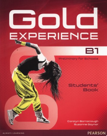 Gold Experience B1 Student's Book - Carolyn Barraclough, Suzanne Gaynor [KSIĄŻKA]