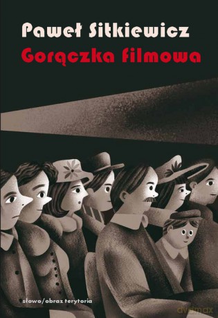 Gorączka filmowa - Paweł Sitkiewicz [KSIĄŻKA]