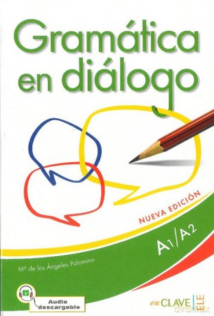 Gramatica en dialogo A1/A2 - Maria de los Angeles Palomino [KSIĄŻKA]