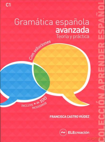 Gramatica espanola avanzada Teoria y practica Książka z kluczem - Francisca Castro Viudez [KSIĄŻKA]