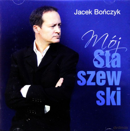 Jacek Bończyk: Mój Staszewski [CD]