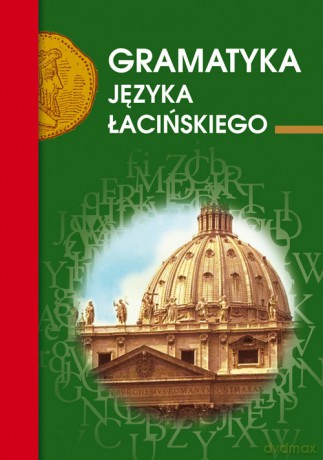 Gramatyka języka łacińskiego - Emilia Kubicka [KSIĄŻKA]