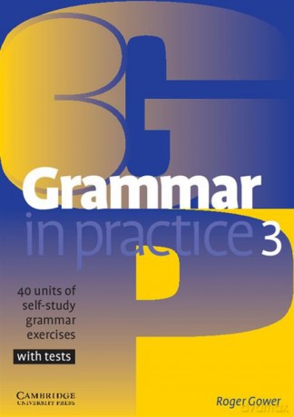 Grammar in Practice 3 - Roger Gower [KSIĄŻKA]