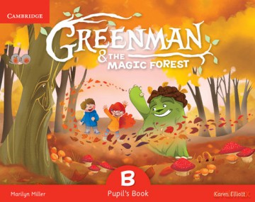 Greenman and the Magic Forest B Pupil's Book with Stickers and Pop-outs - Marilyn Miller, Karen Elliott [KSIĄŻKA]