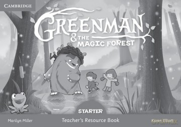 Greenman and the Magic Forest Starter Teacher's Resource Book - Marilyn Miller, Karen Elliott [KSIĄŻKA]